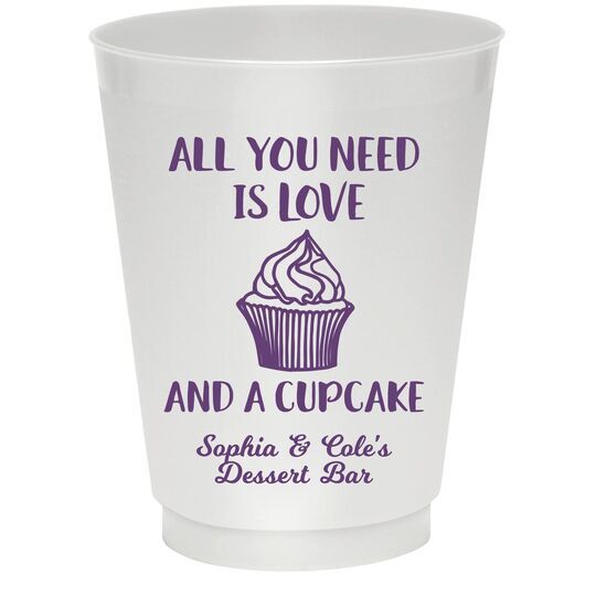 All You Need Is Love and a Cupcake Colored Shatterproof Cups